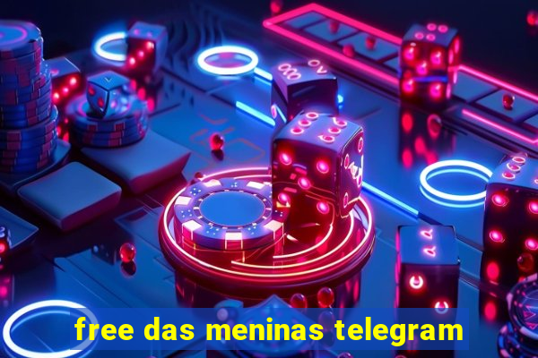 free das meninas telegram